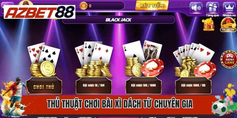 Thủ Thuật Chơi Bài Xì Dách Không Phải Tay Cược Nào Cũng Hay 3 Thủ thuật chơi bài Xì Dách từ chuyên gia